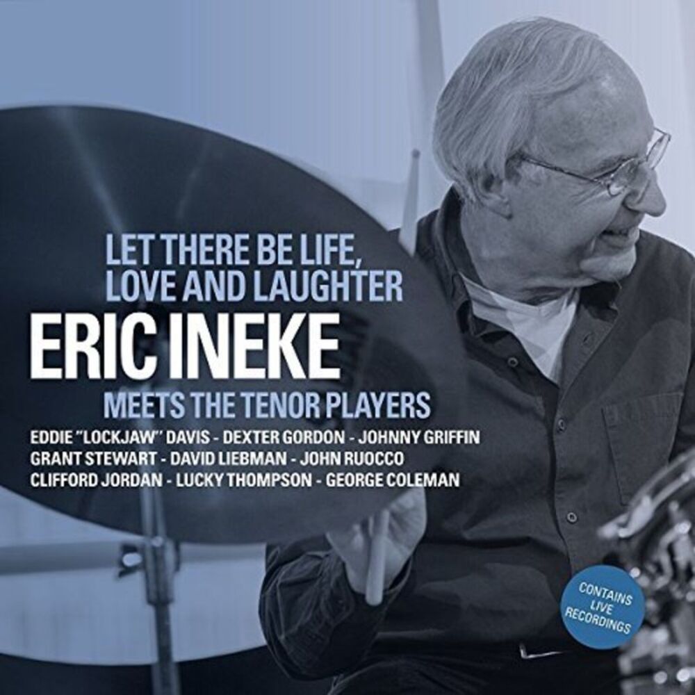 Eric Ineke - Let There Be Life Love & Laughter  CD